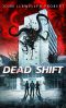 Dead Shift