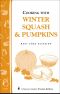 Cooking With Winter Squash & Pumpkins