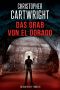 Das Grab von El Dorado (Ein Sam Reilly Thriller 18) (German Edition)