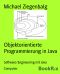 Objektorientierte Programmierung in Java: Software/Engineering mit Java