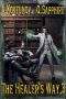The Healer’s Way (Book 3) · A Portal Progression Fantasy Series (The Healer's Way)