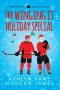 The Winging It Holiday Special (Hockey Ever After)