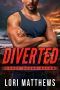 Diverted: A Romantic Thriller