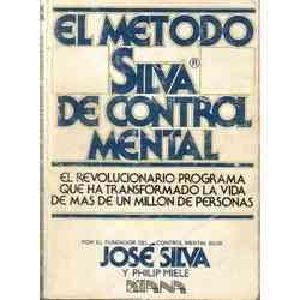 El Método Silva De Control Mental