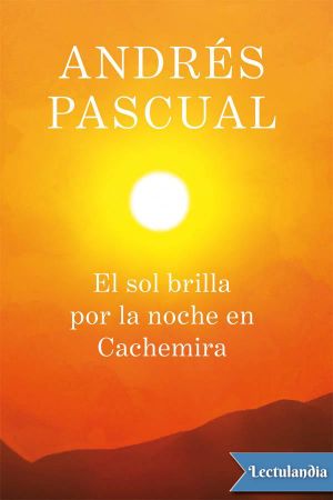 El sol brilla por la noche en Cachemira