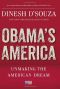 Obama's America · Unmaking the American Dream