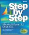 Microsoft Dynamics® CRM 2011 Step by Step