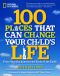 100 Places That Can Change Your Child's Life · From Your Backyard to the Ends of the Earth