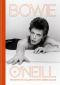 Bowie by O'Neill · the Definitive Collection With Unseen Images (9781788401906)