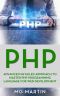 PHP · Advanced Detailed Approach to Master PHP Programming Language for Web Development