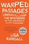 Warped Passages · Unraveling the Mysteries of the Universe's Hidden Dimensions