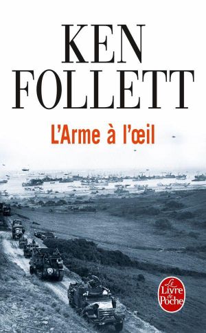 Espionnage/Follett,Ken//L'arme À L'Oeil - Follett,Ken