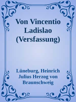 Von Vincentio Ladislao (Versfassung)