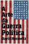 A Arte Da Guerra Política