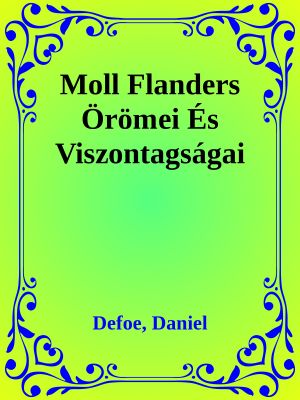 Moll Flanders Örömei És Viszontagságai