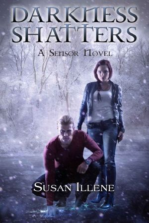 Darkness Shatters · Book 5 (Sensor Series)