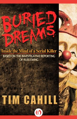 Buried Dreams · Inside the Mind of a Serial Killer