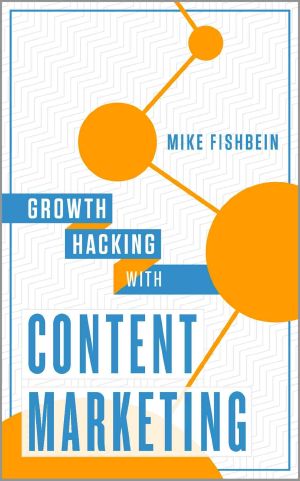 Growth Hacking With Content Marketing · the Platforms and Networks That Increase Website Traffic