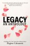 Legacy · an Anthology