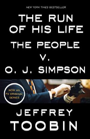 The Run of His Life · The People v. O. J. Simpson