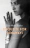 Etiquette for Runaways