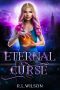 Eternal Curse · A New Adult Urban Fantasy Series (The Urban Fae Series Book 1)