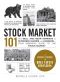 Stock Market 101 · From Bull and Bear Markets to Dividends, Shares, and Margins—Your Essential Guide to the Stock Market (Adams 101)