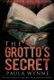 The Grotto's Secret · A Historical Conspiracy Mystery Thriller