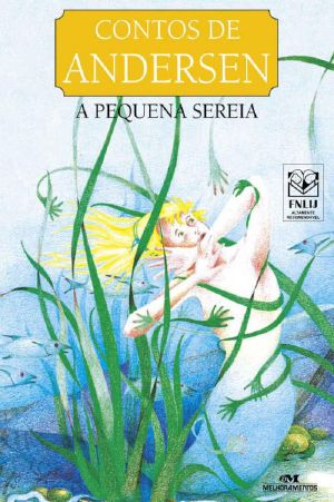 A Pequena Sereia (Contos De Hans Christian Andersen Livro 8)