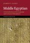 Middle Egyptian · an Introduction to the Language and Culture of Hieroglyphs