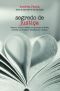 Segredo De Justiça - Disputas, Amores E Desejos Nos Processos De Família Narrados Com Emoção E...