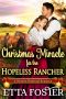 A Christmas Miracle for the Rancher · A Historical Western Romance Novel