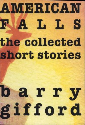 American Falls: The Collected Short Stories