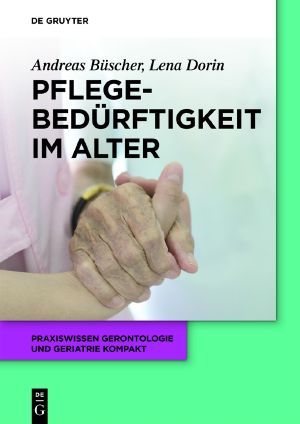 Pflegebedürftigkeit im Alter