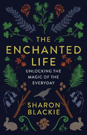 The Enchanted Life