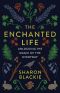 The Enchanted Life