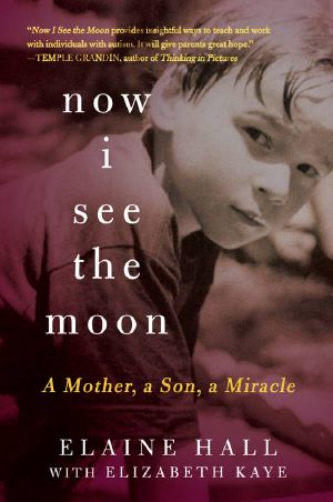 Now I See the Moon · A Mother, a Son, a Miracle