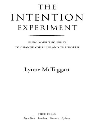 The Intention Experiment