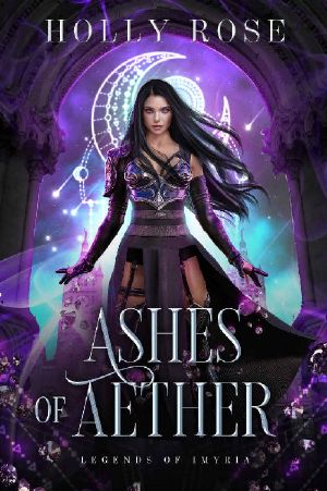 Ashes of Aether: Legends of Imyria (Book 1)