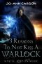 3 Reasons To Not Kiss A Warlock: Beware, Bewitched, Bewarlocked (Mystic Keep Universe Book 2)