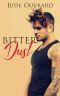 Bitter Dust (Bitter Series Book 1)