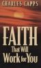 Faith That Will Work for You