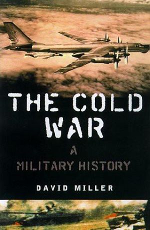 The Cold War · A MILITARY History