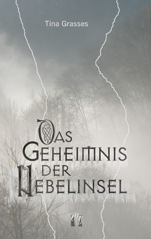 Das Geheimnis der Nebelinsel - Roman