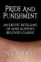 Pride and Punishment · an Erotic Retelling of Jane Austen's Beloved Classic