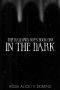 In The Dark (The Hallows Boys Book 1)