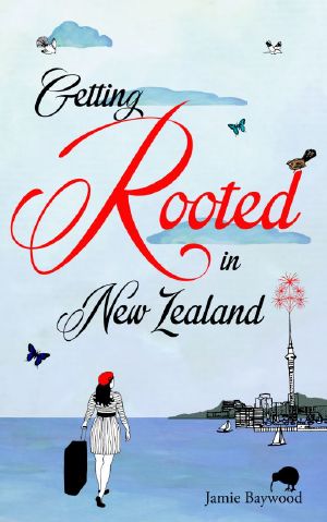 Getting Rooted in New Zealand