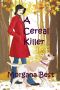 A Cereal Killer (A Sibyl Potts Cozy Mystery, Book 1)