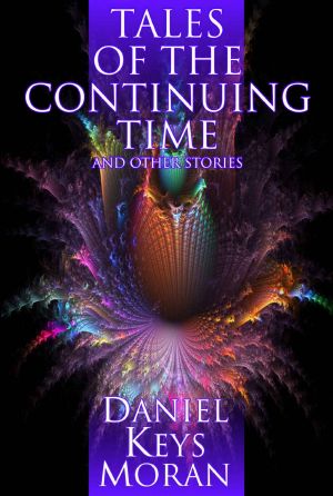 Tales of the Continuing Time and Other Stories