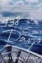 438 Days · an Extraordinary True Story of Survival at Sea